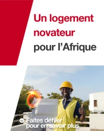 Un homme portant un gilet de sécurité jaune et un casque de sécurité se tient devant un bâtiment, tenant un carreau de construction. Des tourbillons lumineux apparaissent près de la main de la personne. Le texte indique : « Des logements innovants pour l’Afrique. » Un homme portant un gilet de sécurité jaune et un casque de sécurité se tient devant un bâtiment, tenant un carreau de construction. Des tourbillons lumineux apparaissent près de la main de la personne. Le texte indique : « Des logements innovants pour l’Afrique. »
